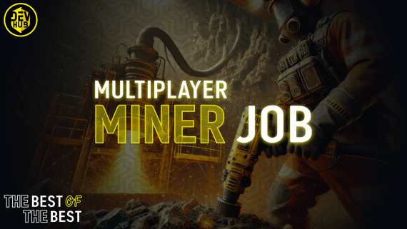 MULTIPLAYER MINER JOB